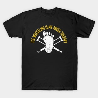 Toe Wrestling is my anger therapy T-Shirt